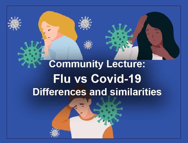 Community Lecture: Flu VS Covid-19